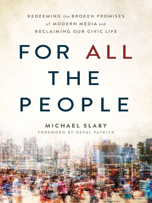 Title details for For ALL the People by Michael Slaby - Wait list